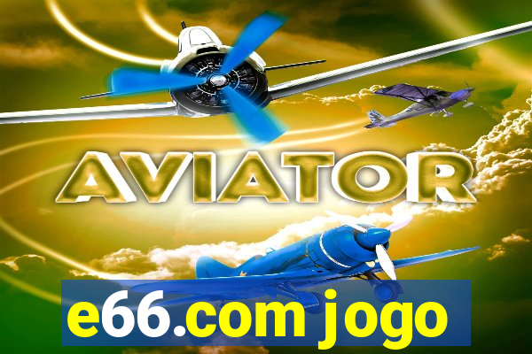 e66.com jogo